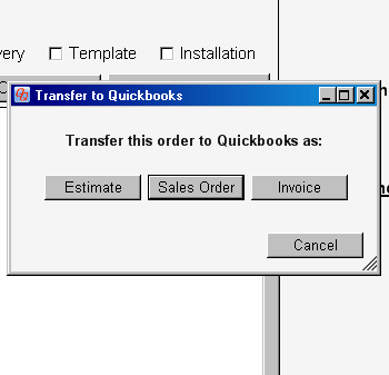 QuickQuote exports to QuickBooks as an estimate, sales order, or invoice